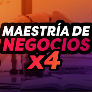Maestría de Negocios de Altos Resultados para Emprendedores